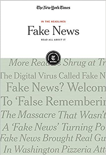 Fake News: Read All About It