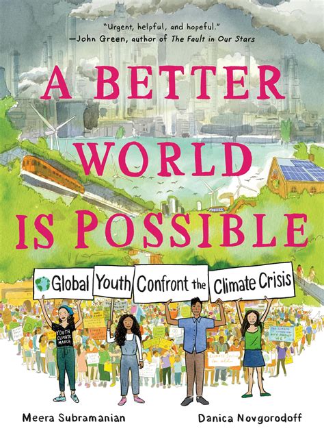 A Better World Is Possible: Global Youth Confront the Climate Crisis A Better World Is Possible: Global Youth Confront the Climate Crisis